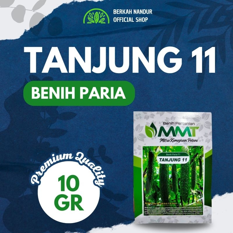 BENIH PARIA PARE TANJUNG 11 BENIH PARE UNGGUL TANJUNG 11 MMT