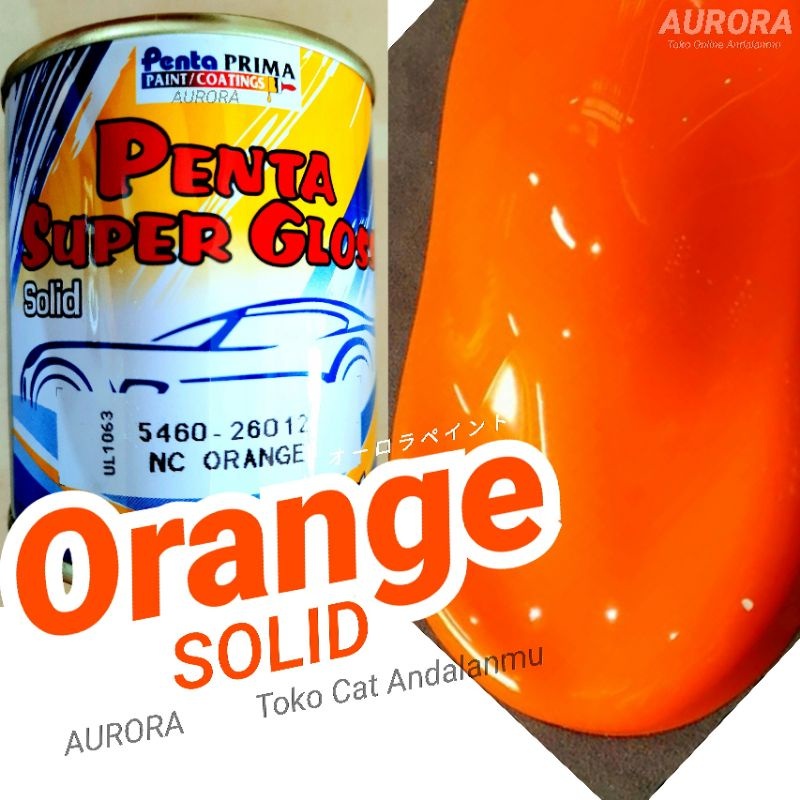 Cat Oren Penta Super Gloss NC Orange Oranye Solid Orenge Oreng Glos