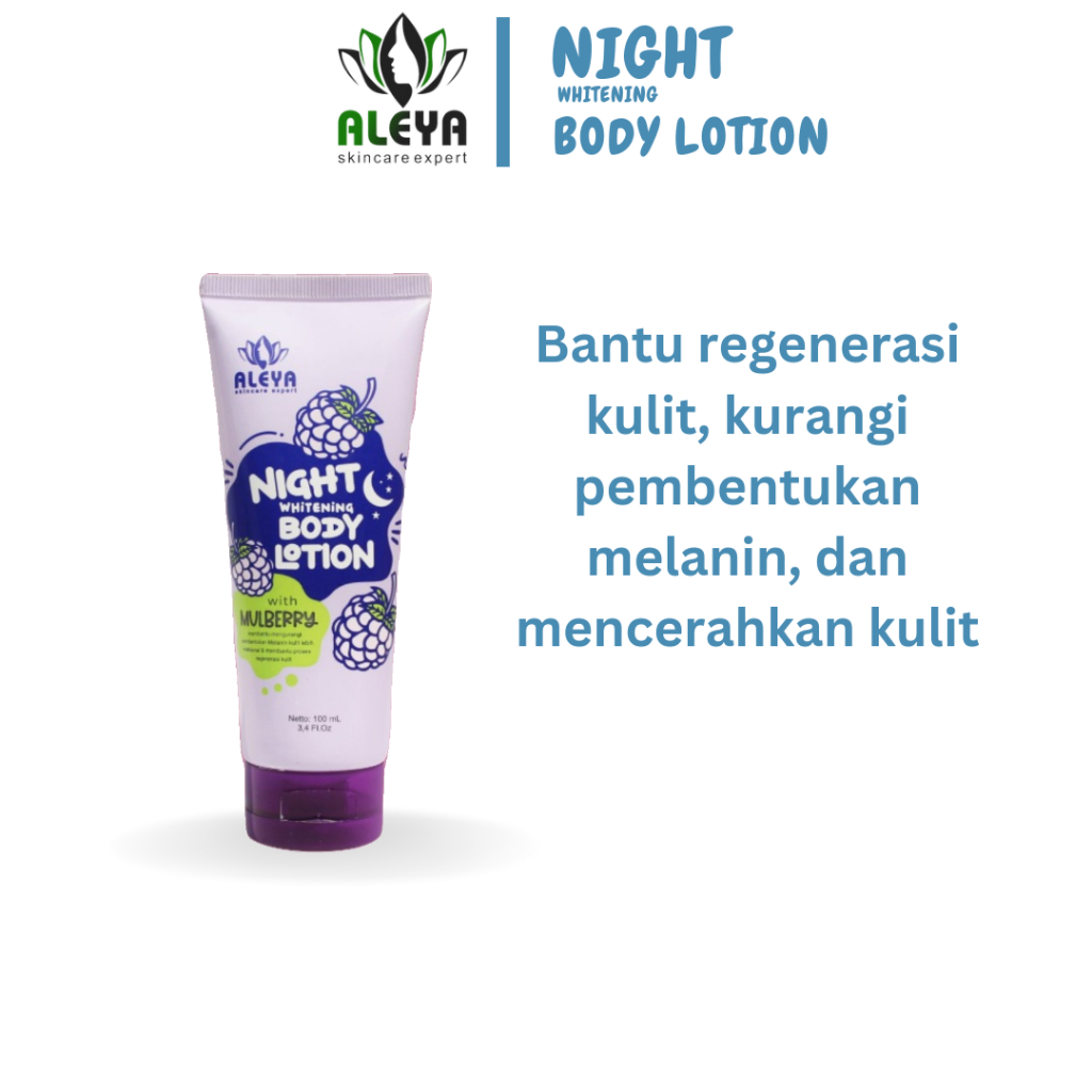 ALEYA NIGHT BODY LOTION | LOTION PEMUTIH ALEYA LOTION PEMUTIH ALEYA | BODY LOTION GLUTATHIONE PEMUTI