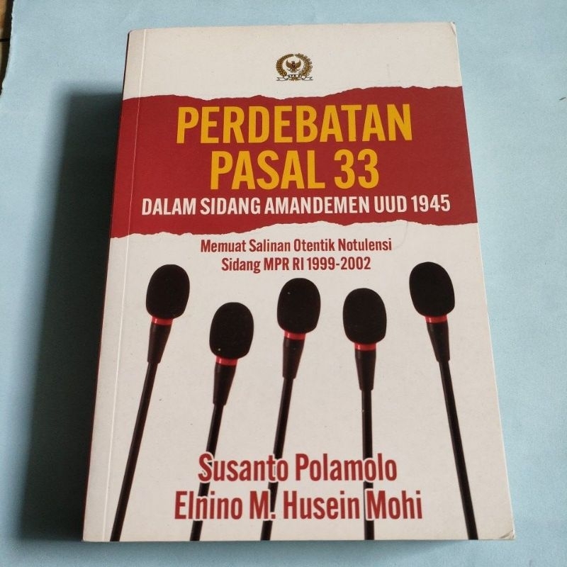 Buku Perdebatan Pasal 33 Dalam Sidang Amandemen UUD 1945 oleh Susanto Polamolo