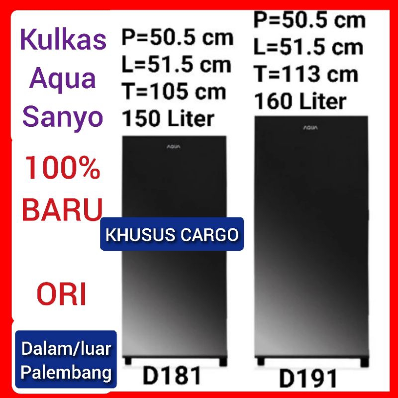 KHUSUS CARGO KULKAS 1 PINTU AQUA SANYO AQR D181 D191 D205 LOW WATT