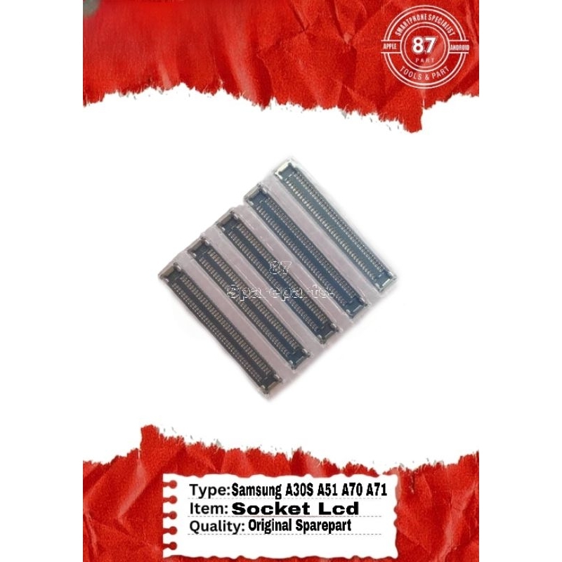 Socket Lcd Samsung A30S / A51 / A70 / A71 / M51 Original Quality Sparepart