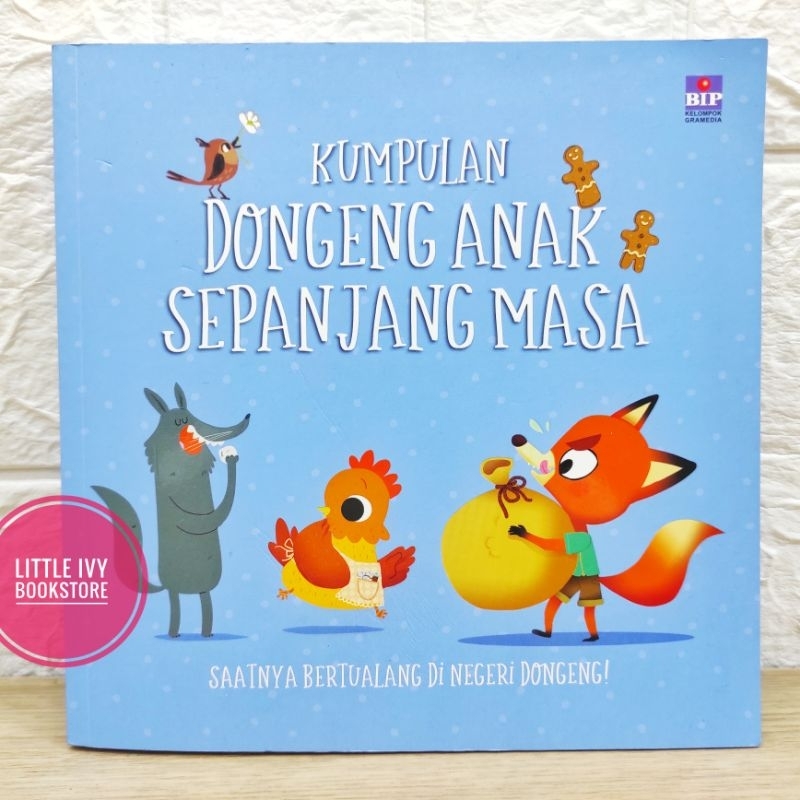 Kumpulan Dongeng Anak Sepanjang Masa Buku Anak BIP Gramedia