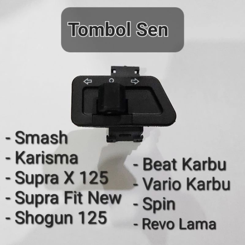 Tombol Saklar Sein Sen Smash Karisma Supra X 125 Supra Fit New Beat Vario Karbu Shogun 125 Spin Revo