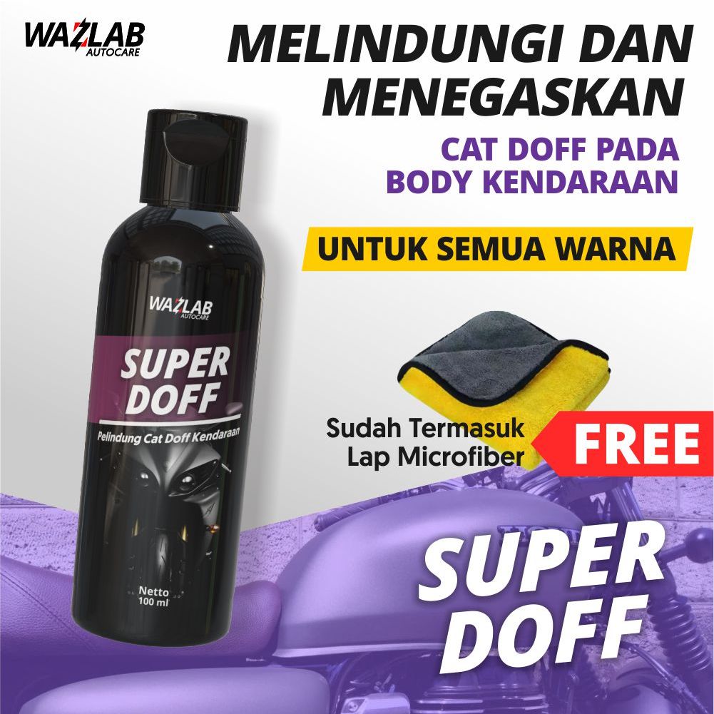 Super Doff Pengkilap Body Motor Doff Mobil | Pelindung Cat Doff | Perawatan Cat Doff Matte