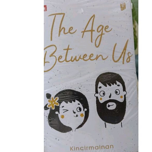 Promo Novel ORI; The Age Between Us by Kincirmainan