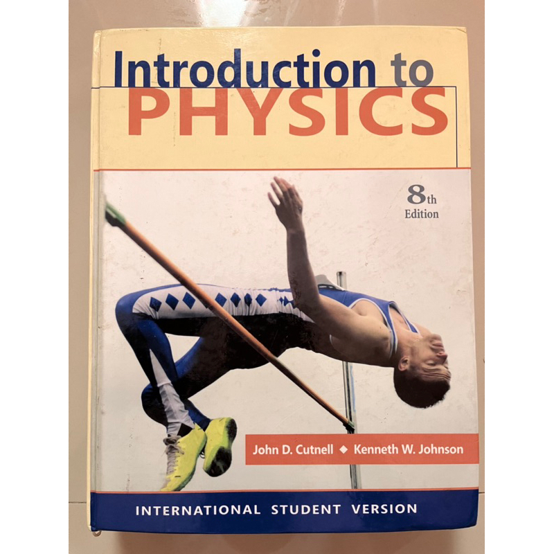 

[PRE-LOVED ITB] Introduction to Physics 8th edition karangan John D.Cutnell - Kenneth W. Johnson