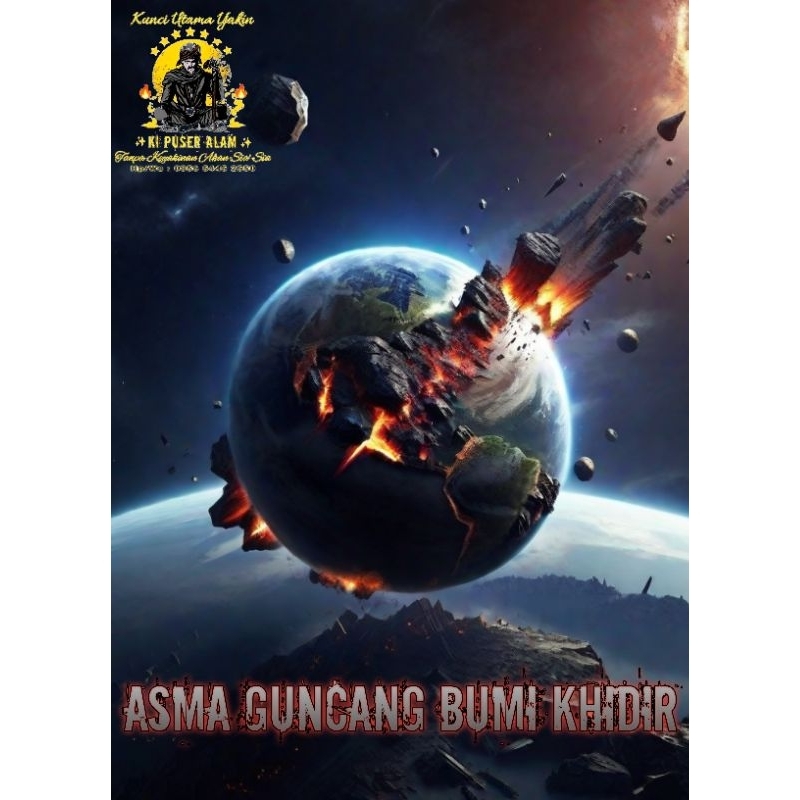 

MAHAGURU ASMA GUNCANG BUMI KHIDIR