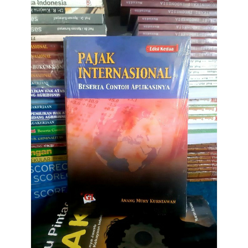 Buku PAJAK INTERNASIONAL BESERTA CONTOHNYA (Anang Mury Kurniawan)