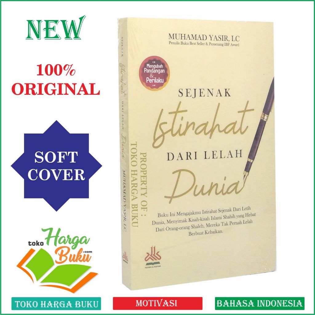Foto Sejenak istirahat dari Lelah Dunia Kisah-Kisah Hebat Dari Orang Shalih Karya Muhammad Yasir Penerbit Pustaka Al-Kautsar