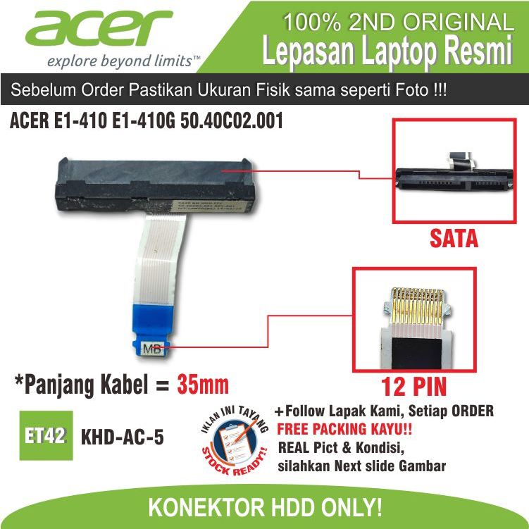 ET42 KHD-AC-5 KONEKTOR HARDISK LAPTOP ACER E1-410 E1-410G 50.40C02.001