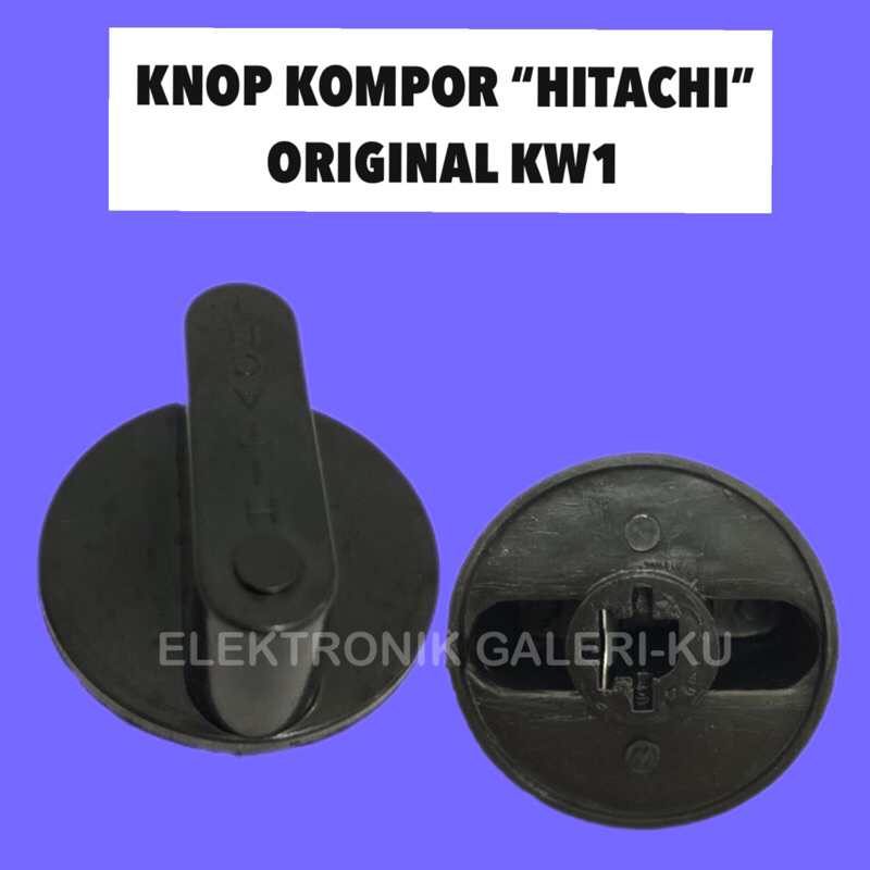 KNOP KOMPOR HITACHI ORIGINAL KW1