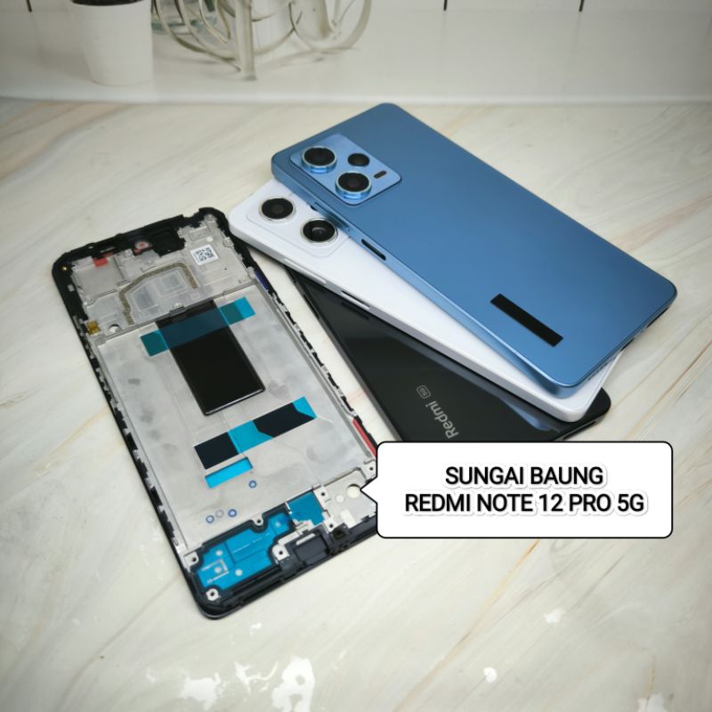 Kesing Housing Casing Full Set Xiaomi Redmi Note 12 Pro 5g Frame + Bezel + Backdoor ORI