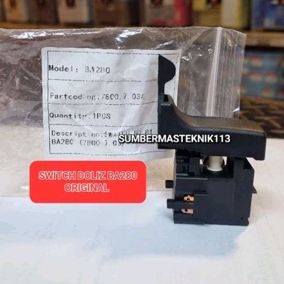 SWITCH DOLIZ BA280 SAKLAR MESIN BOR BOBOK DOLIZ BA 280 ORIGINAL DOLIZ