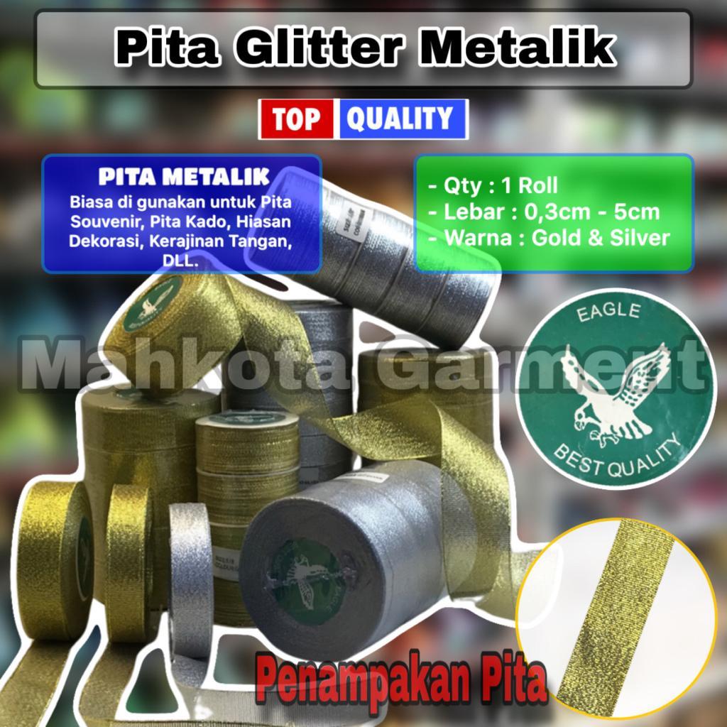 

Pita Metalik Gliter berbagai ukuran - EAGLE gold silver emas perak berbagai ukuran roll | Pita Lebar metalik KADO PARCEL HAMPERS Pita kado 1cm 2cm 3cm 4cm 5cm gold silver roll bagus kilat import taiwan best