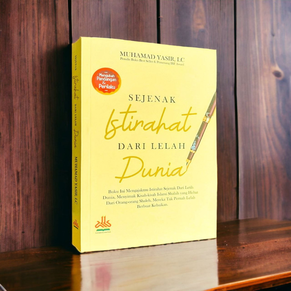 

Sejenak Istirahat Dari Lelah Dunia - Pustaka Al Kautsar - KARMEDIA