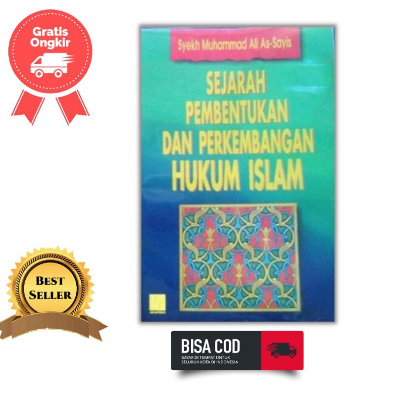 Buku sejarah pembentukan dan perkembangan hukum Islam - syekh Muhammad Ali As Sayis