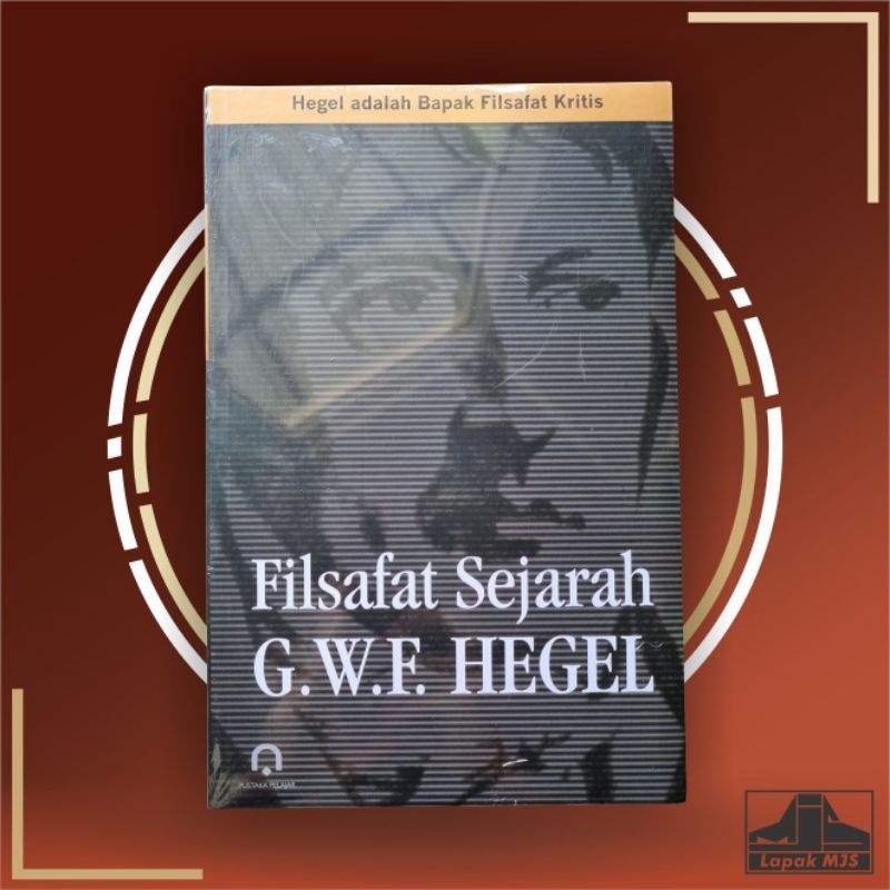 Filsafat Sejarah G.W.F HEGEL