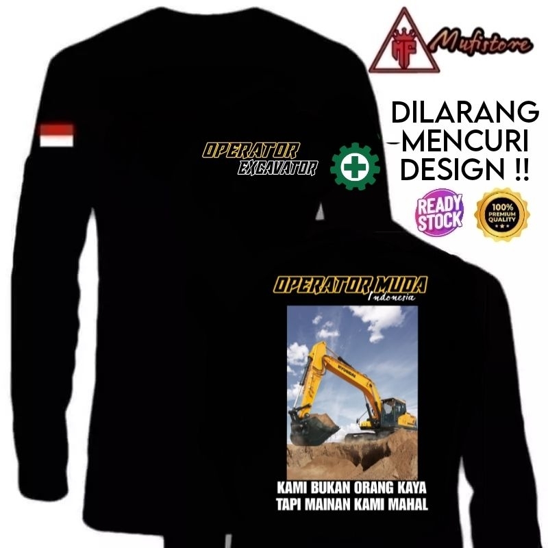 KAOS EXCAVATOR HYUNDAI KAMI BUKAN ORANG KAYA TAPI MAINAN MAHAL