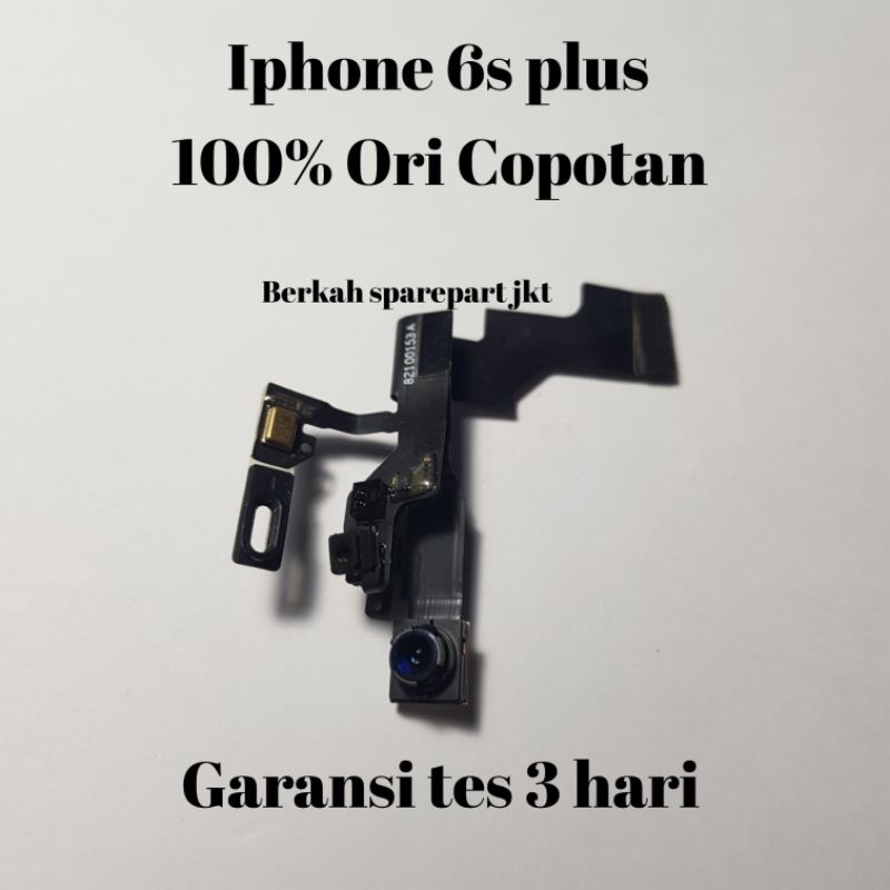 KAMERA DEPAN IPHONE 6S PLUS ORI COPOTAN