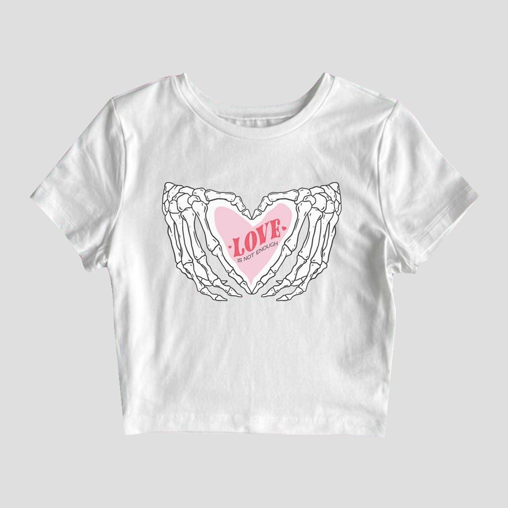 Baby Tee Love Is Not Enough Style Y2k Crop Tee