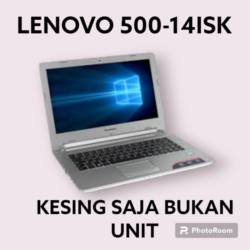 Casing kesing case Lenovo Ideapad 500-14isk