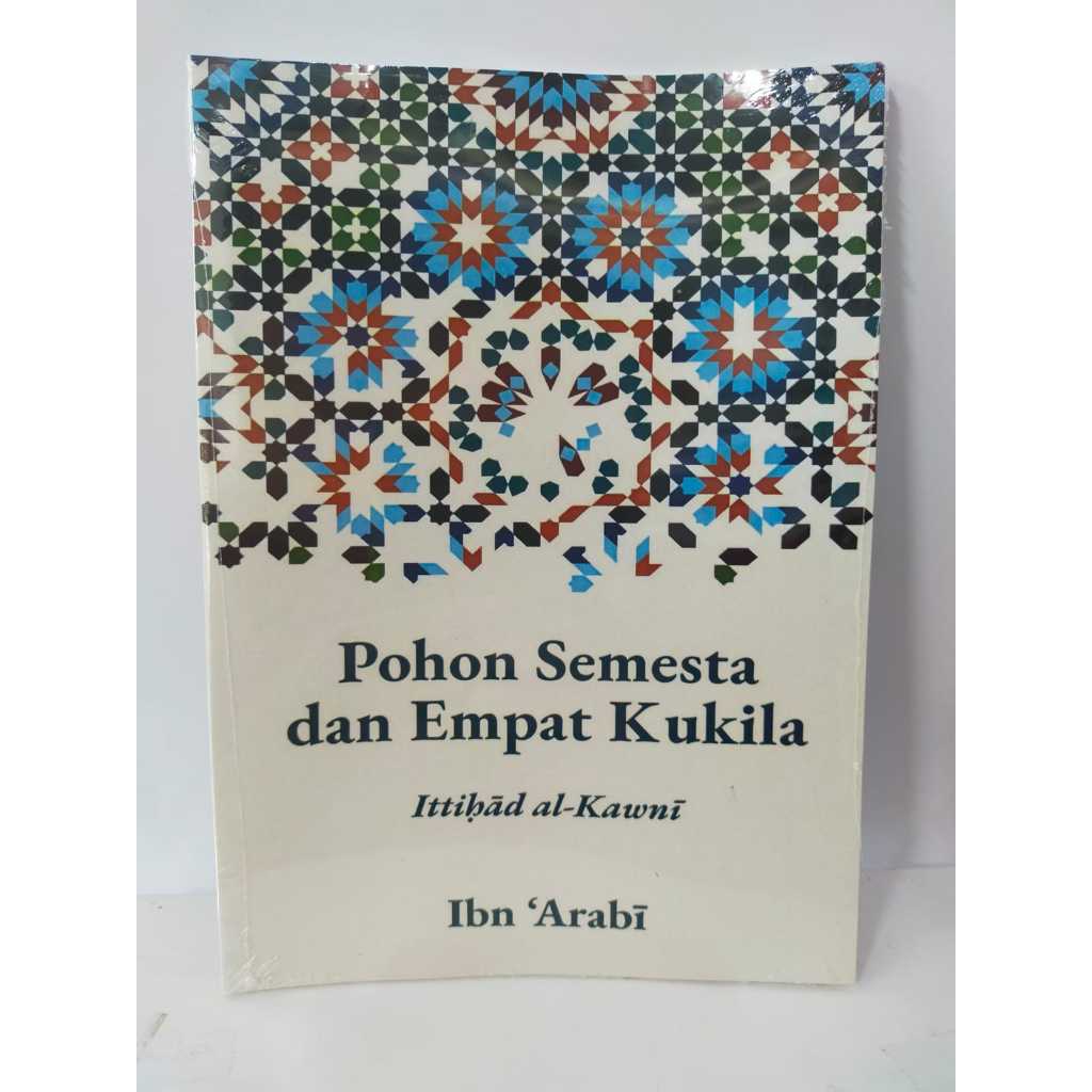 Pohon Semesta dan Empat Kukila - Ittihad Al Kawni - Ibn Arabi - NR