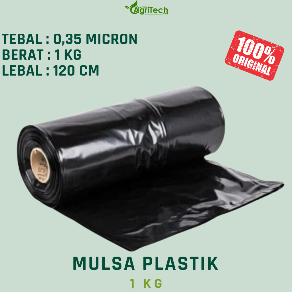 MULSA PLASTIK 1 KG LEBAR 120 CM PANJANG 30 M BERAT 1 KG