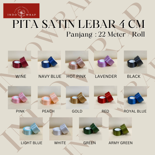 

[ROLL] PITA SATIN LEBAR 4 CM ROLL 25 YARD / 22 METER PITA KADO GIFT BOUQUET BUNGA DEKORASI