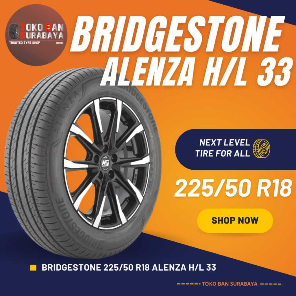 Bridgestone BS 225/50 R18 22550R18 22550 R18 225/50R18 225/50/18 R18 R 18 ALENZA H/L 33 HL 33 HL33 H/L33