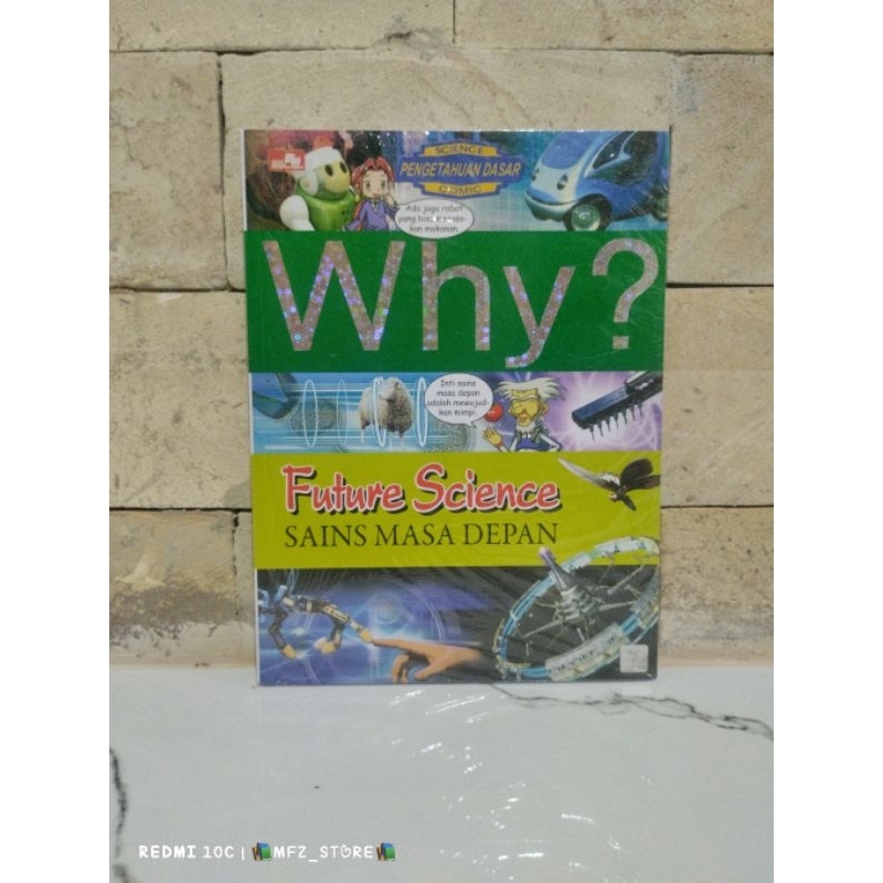 Why? Future science (Sains Masa Depan)
