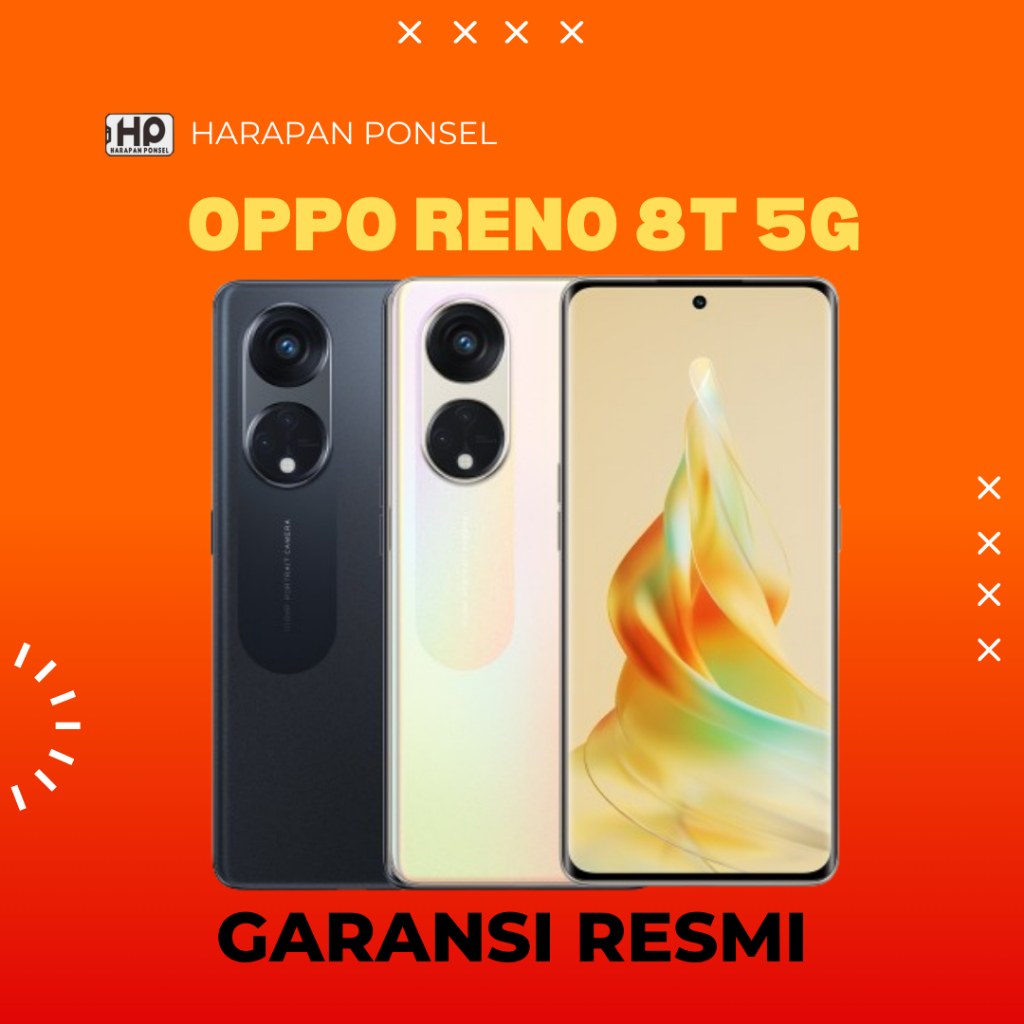OPPO RENO 8T 5G 8/128GB & 8/256GB HARAPAN PONSEL