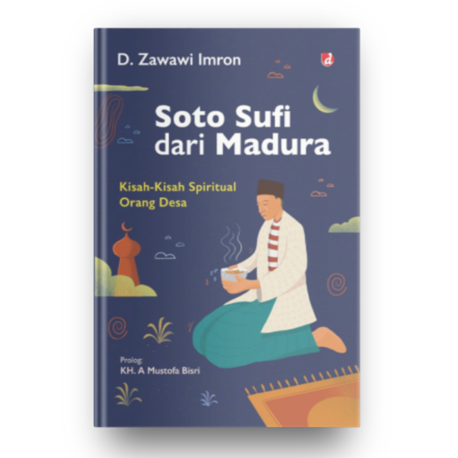 Buku Soto Sufi dari Madura ; Kisah kisah Spiritual Orang Desa - D. Zawawi Imron