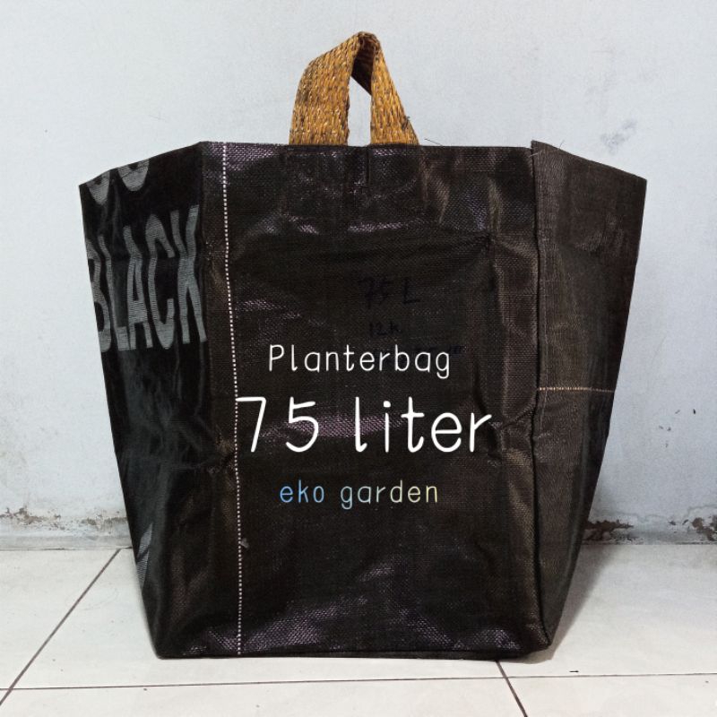 Planterbag planter bag 75 litter pot terpal kuat tabulampot tanaman