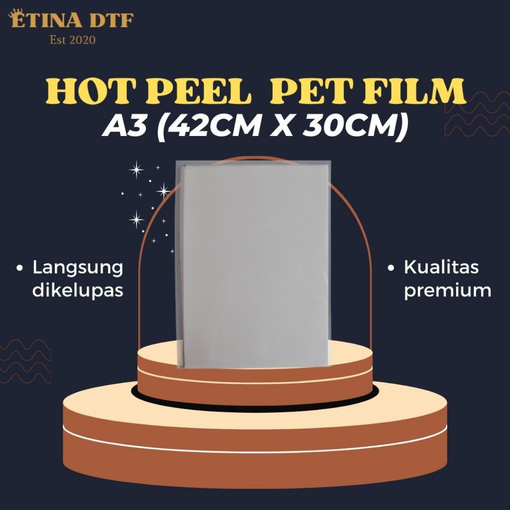 

HOT PEEL DTF PET FILM A3 42cm x 30cm isi 10 SHEETS
