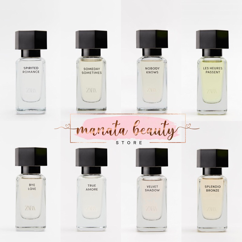 ZARA PARFUM VELVET SHADOW SPLENDID BRONZE TRUE AMORE SOMEDAY SOMETIMES BYE LOVE SPIRITED ROMANCE NOB