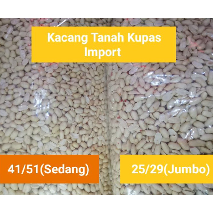 

Big Sale Kacang Tanah Kupas Import Ukuran 25/29(Jumbo) dan 41/51(Sedang)per 1 Kg Diskon Promo