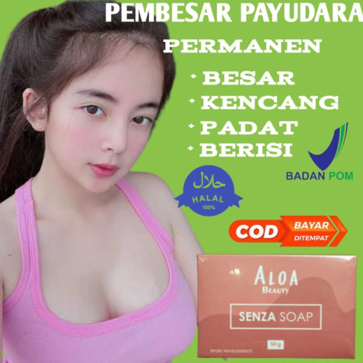 Paling Popular SENZA SOAP BY ALOA BEAUTY ORIGINAL PEMBESAR PAYUDARA AMPUH PERMANEN PEMBESAR MR P KUA