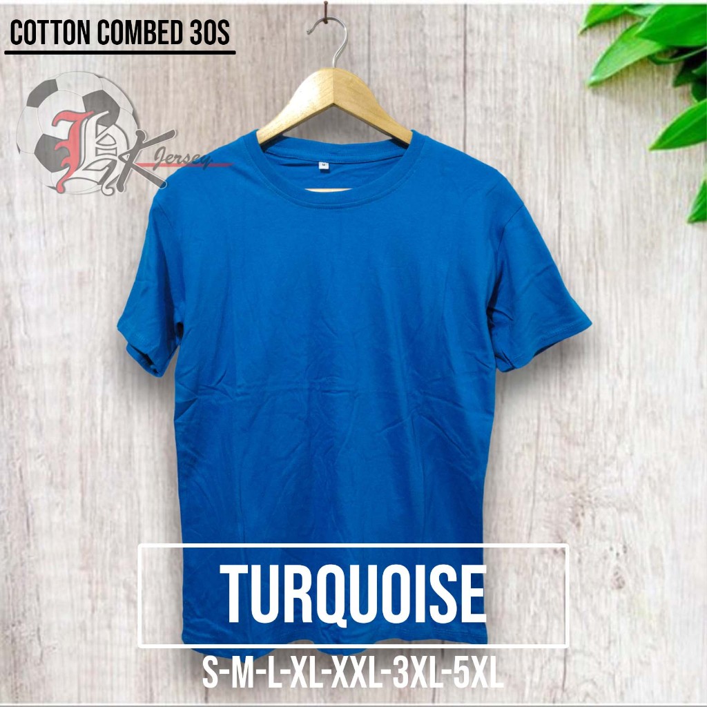 KAOS POLOS COTTON COMBED 30s WARNA BIRU TURQUOISE TURKISH