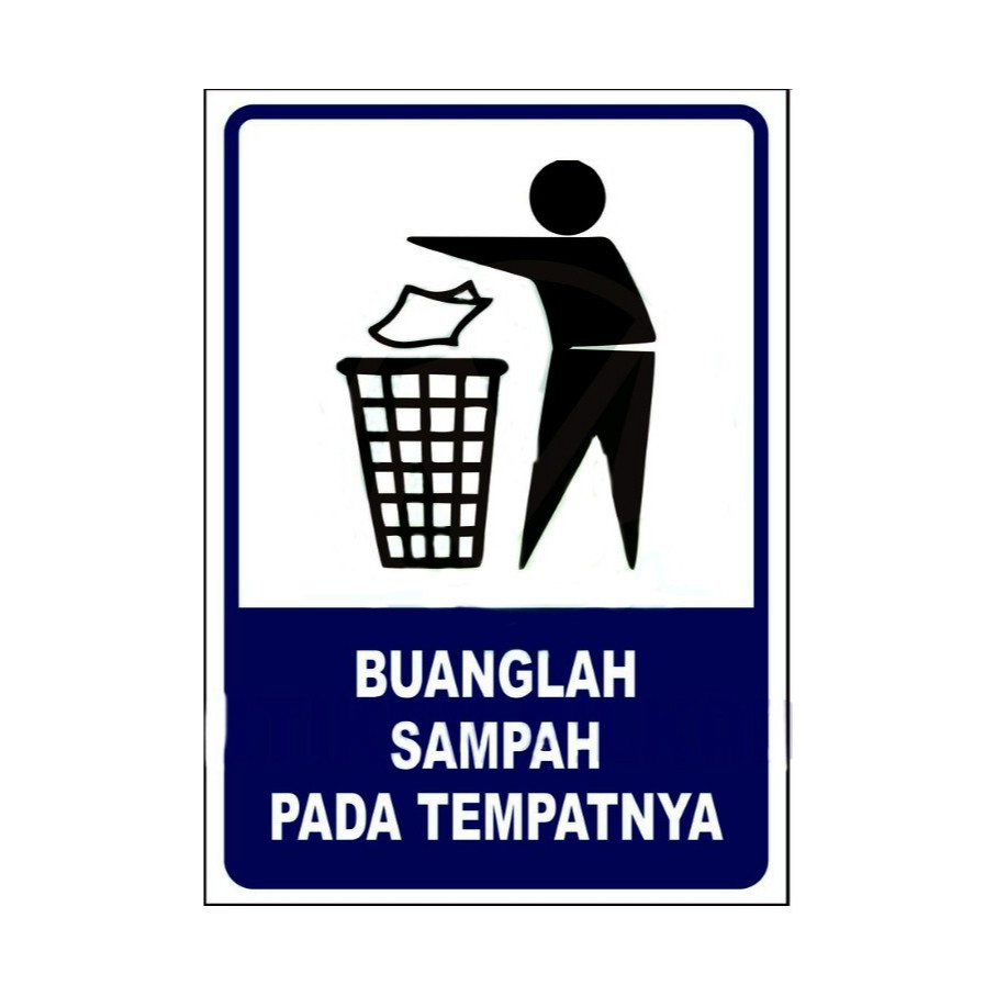 

STIKER VINYL BUANGLAH SAMPAH PADA TEMPATNYA SIGN RAMBU K3 - 15 X 20 CM