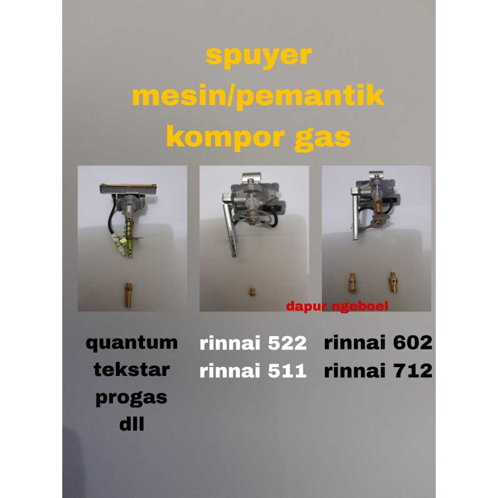 spuyer pemantik kompor gas - spuyer mesin kompor