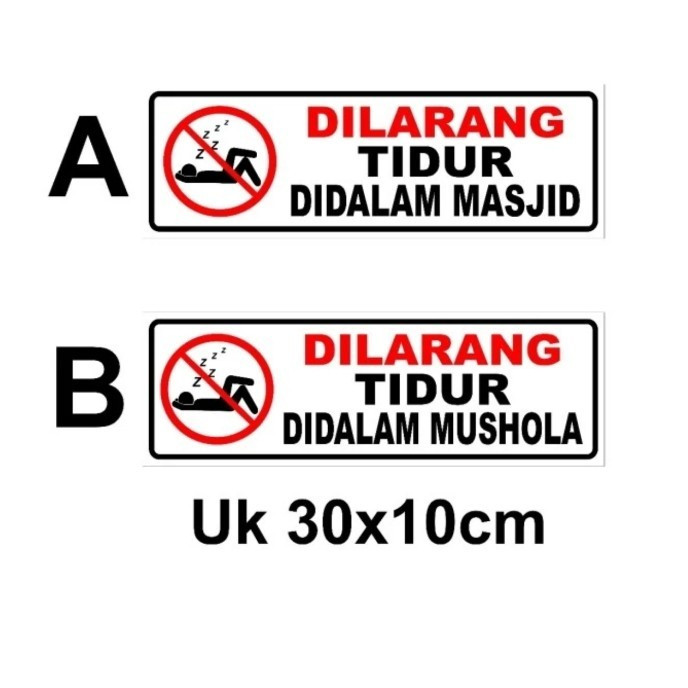 

Stiker 10x30cm DILARANG TIDUR DI MESJID/MUSHOLA sign rambu k3