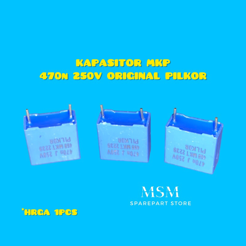 KAPASITOR MKP 470n 250V ORIGINAL PILKOR