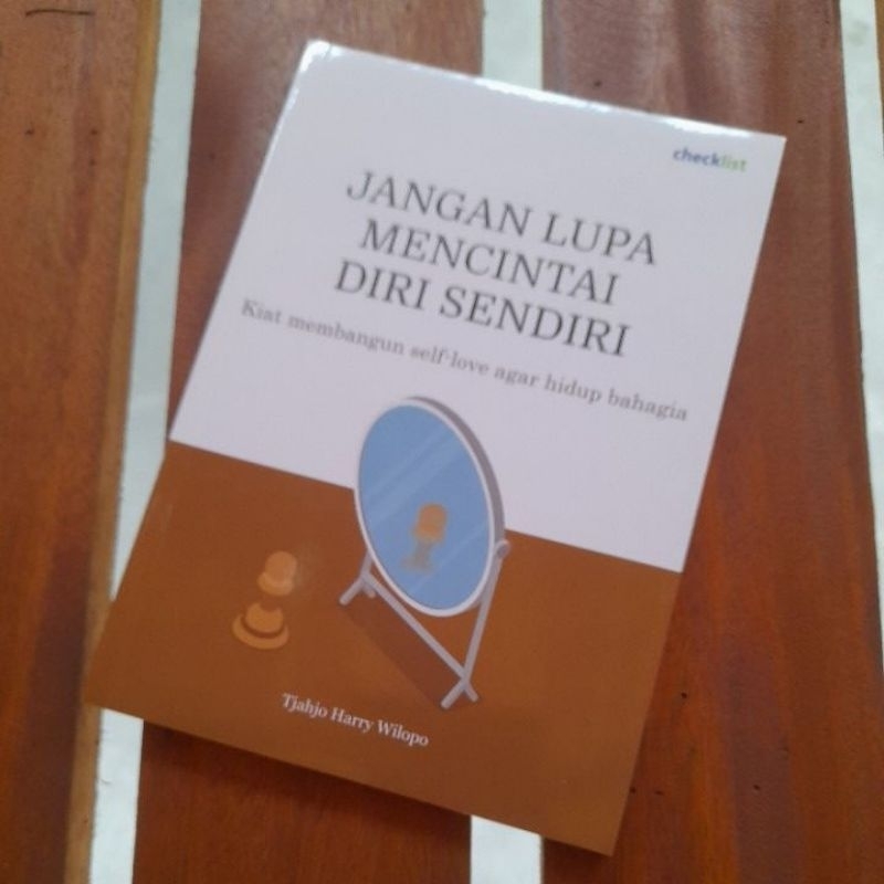 BUKU JANGAN LUPA MENCINTAI DIRI SENDIRI