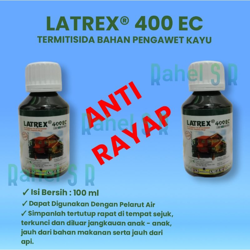 LATREX 400 EC 100 ML || Obat Anti Rayap || Obat Kayu Anti Rayap || LATREX 400 EC || 100 ML