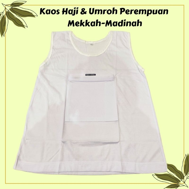 Kaos Haji Umroh Wanita Kaos Singlet Kaos Daleman Perempuan Kantong depan Perlengkapan Haji dan Umroh