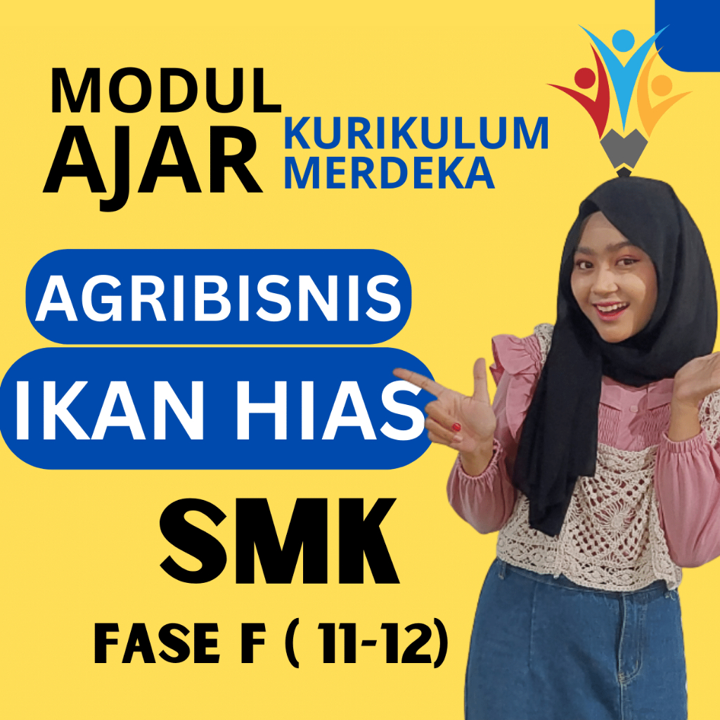 

MODUL AJAR SMK AGRIBISNIS IKAN HIAS FASE F ( KELAS 11 12 ) KURIKULUM MERDEKA
