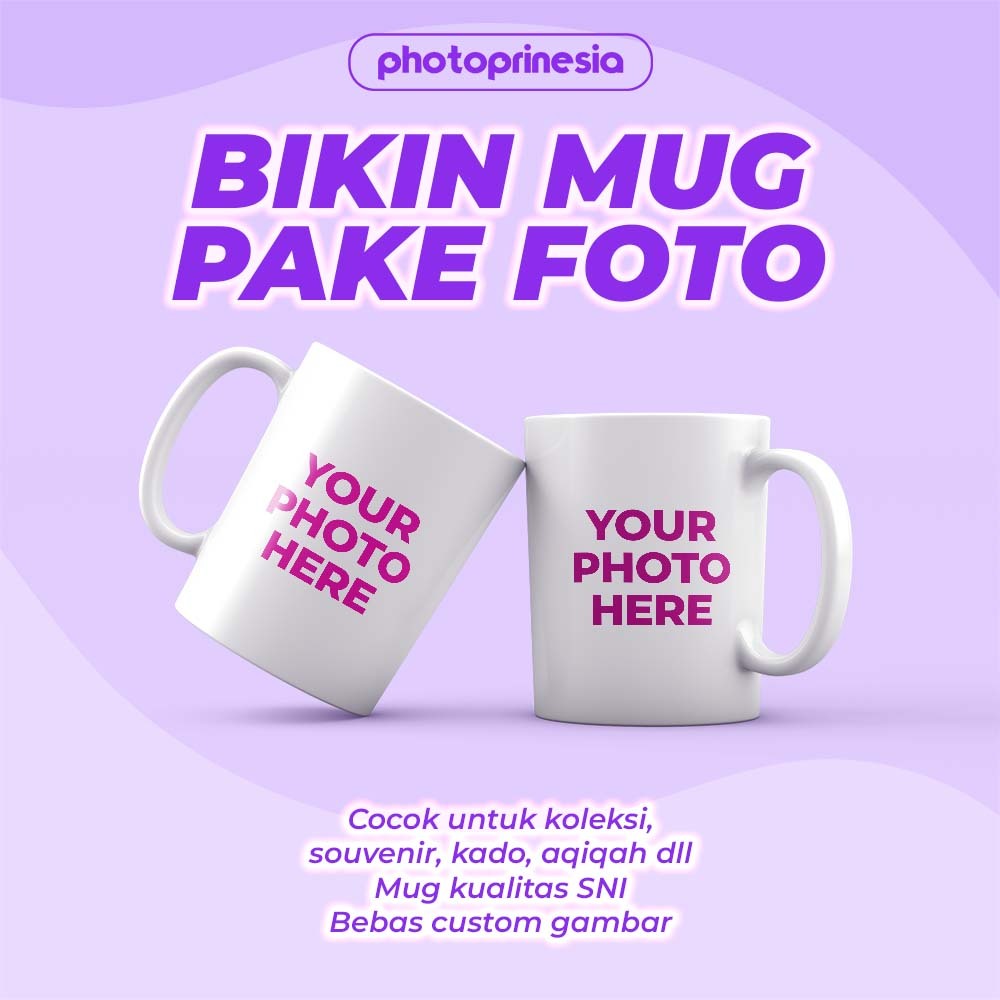 MUG CUSTOM FOTO / GELAS CUSTOM BISA REQUEST NAMA LOGO DAN FOTO
