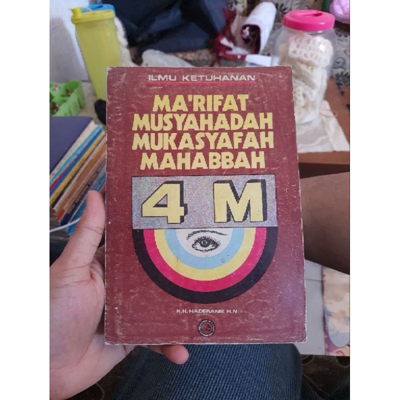 Ilmu Ketuhanan Ma'rifat Musyahadah Mukasyafah Mahabbah (4M)