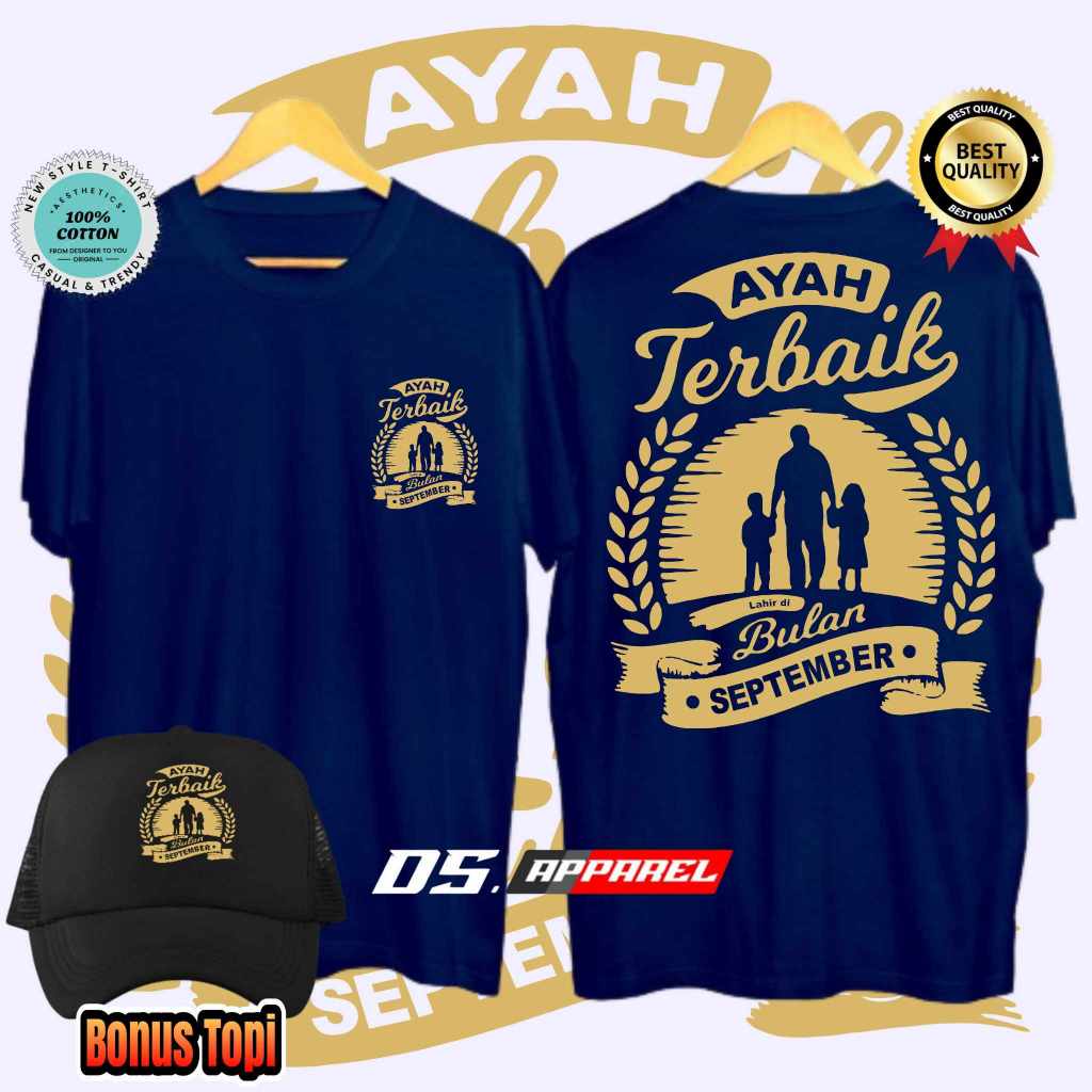 KAOS BULAN KELAHIRAN AYAH TERBAIK LAHIR BULAN SEPTEMBER (BULAN LAHIR BISA REQUEST)